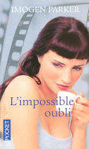 Couverture du livre « L'impossible oubli » de Imogen Parker aux éditions Pocket