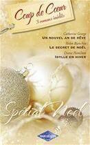 Couverture du livre « Un nouvel an de rêve ; le secret de Noël ; idylle en hiver » de Catherine George et Diana Hamilton et Helen Bianchin aux éditions Harlequin