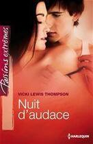 Couverture du livre « Nuit d'audace » de Vicki Lewis Thompson aux éditions Harlequin