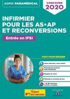 Couverture du livre « Infirmier pour les AS-AP et reconversions ; entrée en IFSI (édition 2020) » de  aux éditions Vuibert