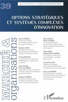 Couverture du livre « Options strategiques et systemes complexes d'innovation - vol39 » de  aux éditions L'harmattan