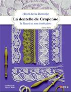 Couverture du livre « La dentelle de Craponne ; le fleuri et son évolution » de Hotel De La Dentelle aux éditions Neva