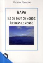 Couverture du livre « Rapa, île du bout du monde, île dans le monde » de Christian Ghasarian aux éditions Demopolis