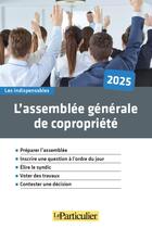 Couverture du livre « L'assemblée générale de copropriété » de Laure Le Scornet aux éditions Le Particulier