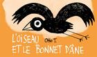 Couverture du livre « L'oiseau et le bonnet d'âne » de Otto T. aux éditions Editions Flblb