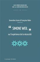 Couverture du livre « Simone Weil ou l'expérience de la nécessité » de Genevieve Azam et Fancoise Valon aux éditions Le Passager Clandestin