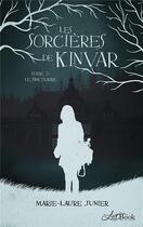 Couverture du livre « Les sorcieres de kinvar, tome 3 - le sanctuaire » de Junier/Benett aux éditions Litl'book