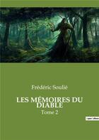 Couverture du livre « Les mémoires du diable t.2 » de Frédéric Soulié aux éditions Culturea