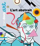 Couverture du livre « L'art abstrait » de Pierre Van Hove et Sarah Barthere aux éditions Milan