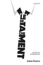 Couverture du livre « Le détachement » de Jeremy Sebbane aux éditions Sable Polaire