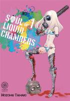 Couverture du livre « Soul liquid chambers Tome 1 » de Nozomu Tamaki aux éditions Noeve Grafx