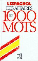 Couverture du livre « L'espagnol ; des affaires en 1000 mots » de Horner et Blamont et Urbe Condita aux éditions Belin