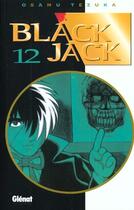 Couverture du livre « BlackJack T.12 » de Osamu Tezuka aux éditions Glenat