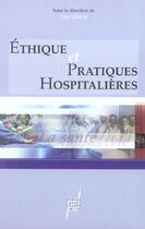 Couverture du livre « Ethique et pratiques hospitalieres » de Guy Llorca aux éditions Pu De Lyon