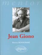 Couverture du livre « Giono jean » de Beatrice Bonhomme aux éditions Ellipses