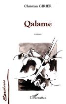 Couverture du livre « Qalame » de Christian Girier aux éditions L'harmattan