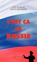 Couverture du livre « C'est ça la Russie » de Dominique Bromberger aux éditions Actes Sud
