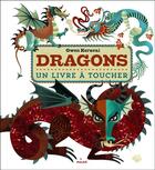 Couverture du livre « Dragons ; un livre à toucher » de Gwen Keraval aux éditions Milan