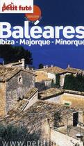 Couverture du livre « Baléares, Ibiza, Majorque, Minorque (édition 2008) » de Collectif Petit Fute aux éditions Le Petit Fute