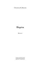 Couverture du livre « Hopera » de Christine K. Boutin aux éditions Editions Le Manuscrit