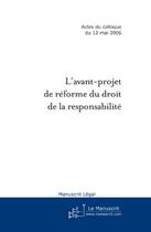 Couverture du livre « L'avant-projet de reforme du droit de la responsabilite » de Pierre Catala aux éditions Editions Le Manuscrit