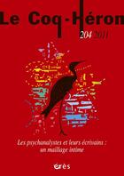 Couverture du livre « Revue le coq héron N.204 ; les psychanalystes et leurs écrivains : un maillage intime » de  aux éditions Eres