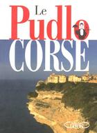 Couverture du livre « Le pudlo corse » de Gilles Pudlowski aux éditions Michel Lafon