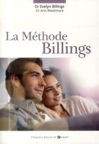 Couverture du livre « La méthode Billings » de Evelyn Billings aux éditions Francois-xavier De Guibert