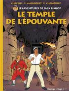 Couverture du livre « Les aventures de Jack Bishop ; le temple de l'épouvante » de Marniquet et Chanoinat et Philippe Chapelle aux éditions Desinge Hugo Cie