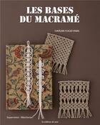 Couverture du livre « Les bases du macramé » de Harumi Kageyama aux éditions De Saxe