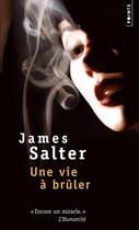 Couverture du livre « Une vie à brûler » de James Salter aux éditions Points