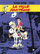 Couverture du livre « Lucky Luke Tome 25 : la ville fantôme » de Rene Goscinny et Morris aux éditions Dupuis