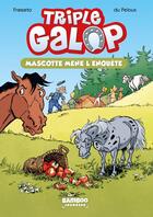 Couverture du livre « Triple galop Tome 1 : Mascotte mène l'enquête » de Benoit Du Peloux et Christine Frasseto aux éditions Bamboo