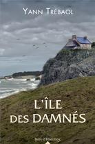 Couverture du livre « L'île des damnés » de Yann Trebaol aux éditions City