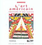 Couverture du livre « L'art americain - identites d'une nation » de  aux éditions Ensba