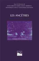 Couverture du livre « Les ancêtres » de Sylvie Dreyfus-Asseo aux éditions Edk