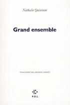 Couverture du livre « Grand ensemble » de Nathalie Quintane aux éditions P.o.l