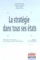 Couverture du livre « La strategie dans tous ses etats. melanges en l'honneur du professeur michel mar - melanges en l'hon » de  aux éditions Management Et Societe