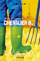 Couverture du livre « Chevalier B. » de Martine Pouchain aux éditions Sarbacane