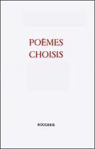 Couverture du livre « Poemes Choisis » de Paul Pugnaud aux éditions Rougerie