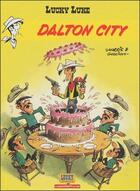 Couverture du livre « Lucky Luke T.3 ; Dalton city » de Rene Goscinny et Morris aux éditions Lucky Comics