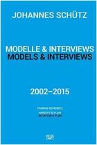 Couverture du livre « Johannes schutz - models & interviews /anglais/allemand » de Scheibitz T/Schutz J aux éditions Hatje Cantz