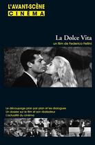 Couverture du livre « L'AVANT-SCENE CINEMA N.561 ; la dolce vita » de L'Avant-Scene Cinema aux éditions Alice Edition