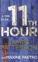 Couverture du livre « 11th hour » de James Patterson et Maxine Paetro aux éditions 
