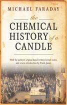 Couverture du livre « The Chemical History of a Candle: With an Introduction by Frank A.J.L. » de Faraday Michael aux éditions Oup Oxford