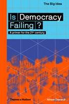 Couverture du livre « Is democracy failing?: a primer for the 21st century » de Dasandi Niheer aux éditions Thames & Hudson