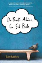 Couverture du livre « Dr. Bird's Advice for Sad Poets » de Roskos Evan aux éditions Houghton Mifflin Harcourt