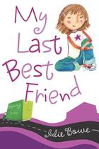 Couverture du livre « My Last Best Friend » de Bowe Julie aux éditions Houghton Mifflin Harcourt