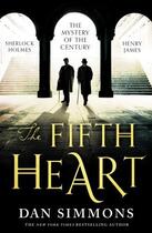 Couverture du livre « The Fifth Heart » de Dan Simmons aux éditions Little Brown Book Group Digital