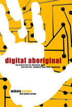 Couverture du livre « Digital Aboriginal » de Tarlow Philip aux éditions Grand Central Publishing